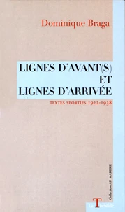Lignes d'avant(s) et lignes d'arrivée