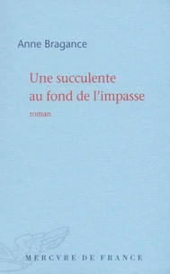Une succulente au fond de l'impasse