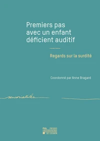 Premiers pas avec un enfant déficient auditif