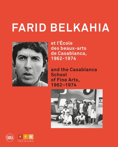 Farid Belkahia et l'Ecole des beaux-arts de Casablanca, 1962-1974