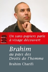 Brahim Charifi - Brahim au pays des Droits de l'homme.