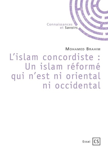L islam concordiste : un islam reforme qui n est ni oriental ni occidental