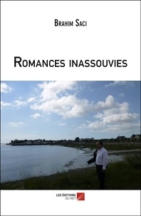 Brahim Saci - Romances inassouvies.