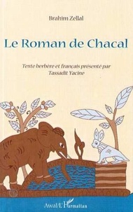 Brahim Zellal - Le roman de Chacal.
