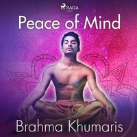 Brahma Khumaris - Peace of Mind.