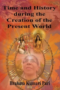 Time and History during the Creation of the Present World