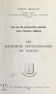Les bourgeois gentilshommes de Noyon