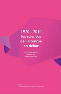 1970-2010 : les sciences de l'Homme en débat