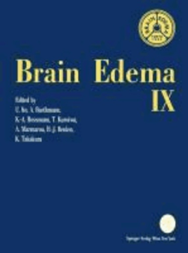 Brain Edema IX - Proceedings of the Ninth International Symposium Tokyo, May 16-19, 1993.