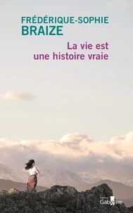 La vie est une histoire vraie