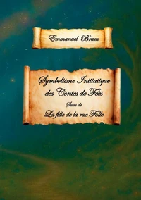 Symbolisme initiatique des contes de fées