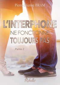 L'interphone ne fonctionne toujours pas Tome 2