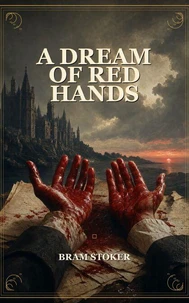 A Dream of Red Hands