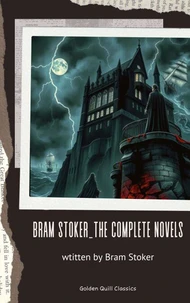 Bram Stoker_The Complete Novels