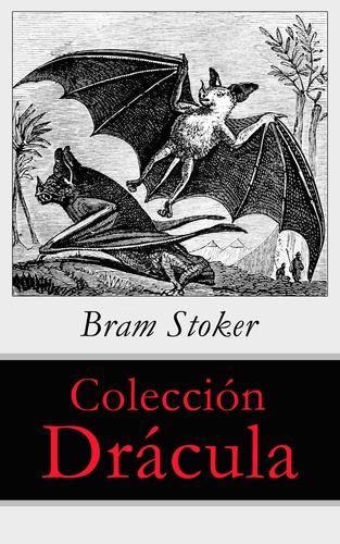 Bram Stoker - Colección Drácula.