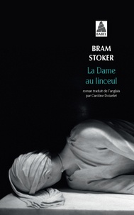 Bram Stoker - La Dame Au Linceul.