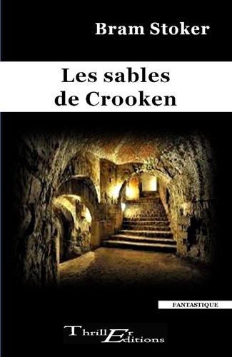 Bram Stoker - Les sables de Crooken.