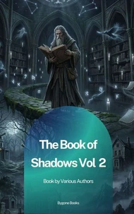 The Book of Shadows Vol 2