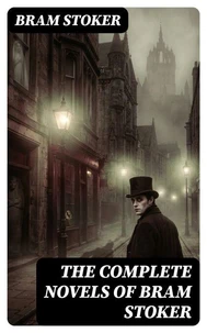 The Complete Novels of Bram Stoker