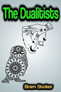 The Dualitists
