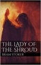 Bram Stoker - The Lady of the Shroud.
