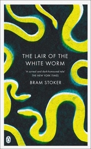 Bram Stoker - The Lair of the White Worm.