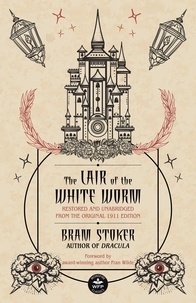  Bram Stoker et  Fran Wilde - The Lair of the White Worm.