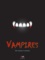 Vampires. Dracula de Bram Stoker et autres histoires