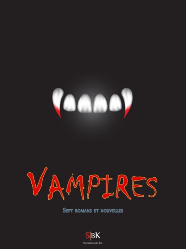 Vampires. Dracula de Bram Stoker et autres histoires