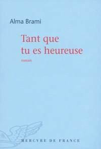 Tant que tu es heureuse