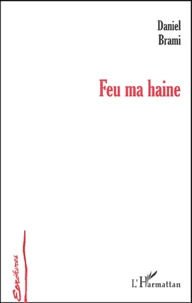 Feu ma haine