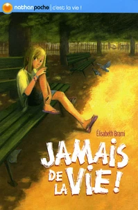 Jamais de la vie !