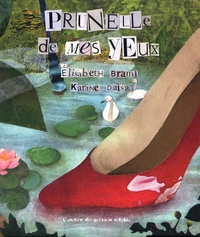 Prunelle de mes yeux