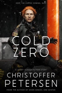  Bran Nicholls - Cold Zero - Bite-Sized Space Opera and Science Fiction Stories, #11.