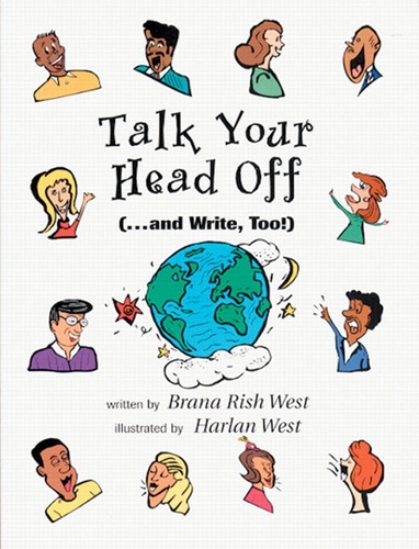Brana Rish West et Harlan West - Talk your head off (... and write, too!).