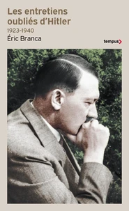 Les entretiens oubliés d'Hitler (1923-1940)