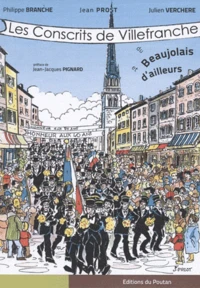 Les conscrits de Villefranche du Beaujolais et d'ailleurs