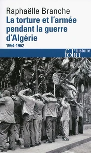 La torture et l'armée pendant la guerre d'Algérie