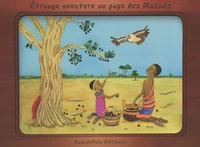 Etrange aventure au pays des Massaïs