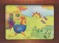 Séraphin le roi de la basse-cour