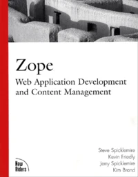 Zope: Web Application Development And Conten Management