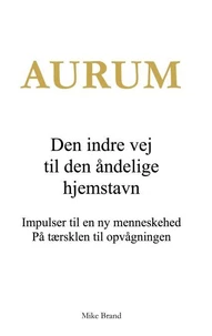 AURUM - Den indre vej til den åndelige hjemstavn