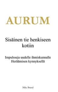 AURUM - Sisäinen tie henkiseen kotiin