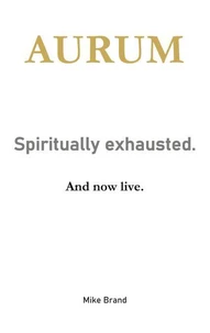 AURUM - Spiritually exhausted.