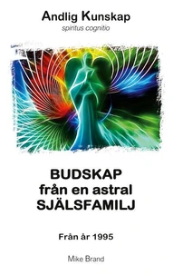 Budskap från en astral själsfamilj