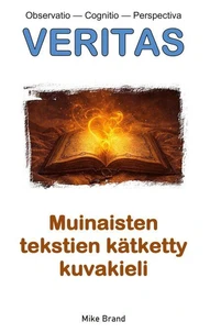 Muinaisten tekstien kätketty kuvakieli