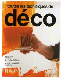 Toutes les techniques de déco