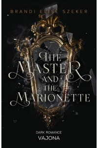 The Master and The Marionette