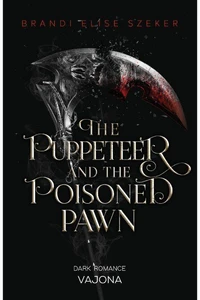 The Puppeteer and The Poisoned Pawn