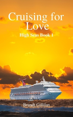  Brandi Gillilan - Cruising for Love - High Seas, #1.